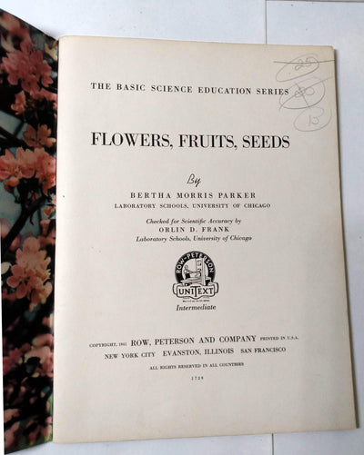 Flowers Fruits Seeds Basic Science Education Series Bertha Parker 1941 - TulipStuff