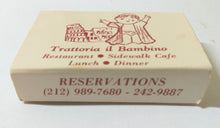 Load image into Gallery viewer, Trattoria il Bambino Sidewalk Cafe University Place NYC Matchbox 1990's - TulipStuff