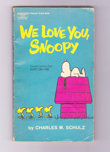 We Love You Snoopy Peanuts Charles M Schulz 1962 Printing Fawcett Crest Paperback - TulipStuff