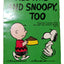 All This And Snoopy Too Peanuts Charles M Schulz 1962 Printing Fawcett - TulipStuff