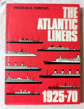 Load image into Gallery viewer, The Atlantic Liners 1925-70 Frederick Emmons Hardcover Drake 1974 - TulipStuff
