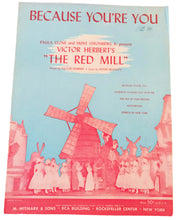 Load image into Gallery viewer, Because You&#39;re You The Red Mill Victor Herbert Sheet Music 1945 - TulipStuff

