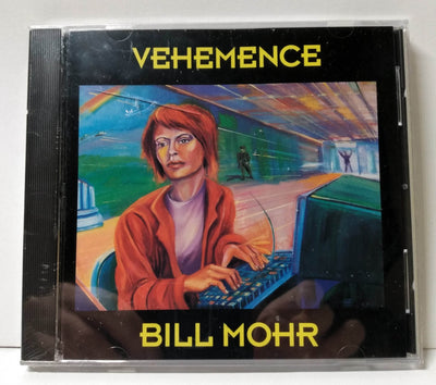 Bill Mohr Vehemence Spoken Word Poetry New Alliance CD 1993 - TulipStuff