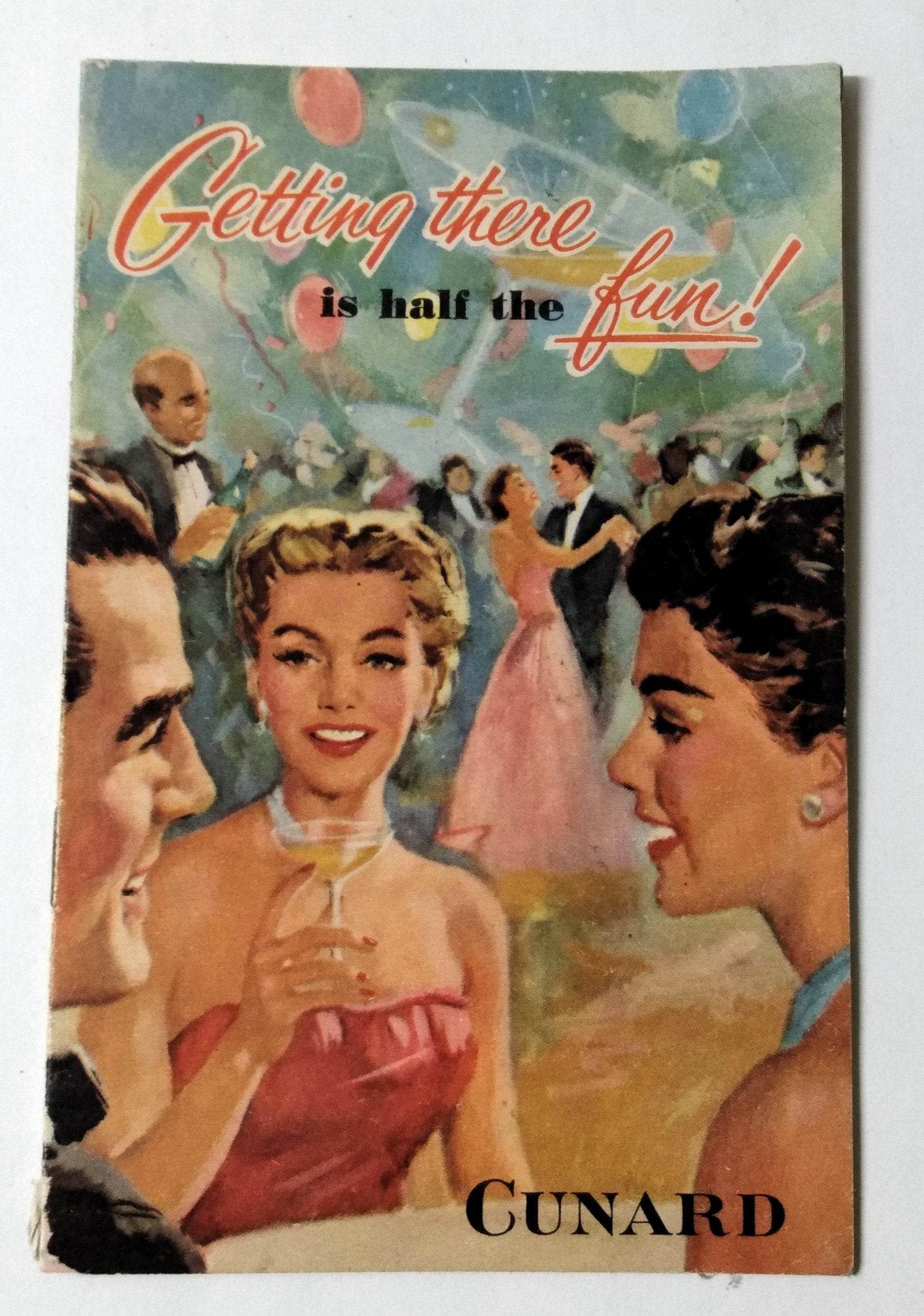 Cunard Getting There Is Half The Fun Booklet 1952 Mauretania Caronia Britannic - TulipStuff