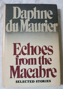 Daphne Du Maurier Echoes From The Macabre Selected Stories 1976 - TulipStuff