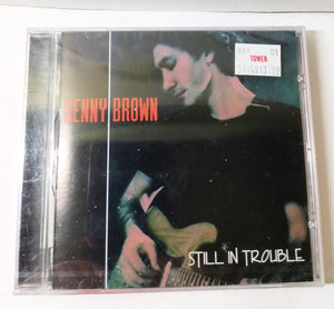 Denny Brown Still In Trouble Blues Rock Album CD Avenue 1994 - TulipStuff