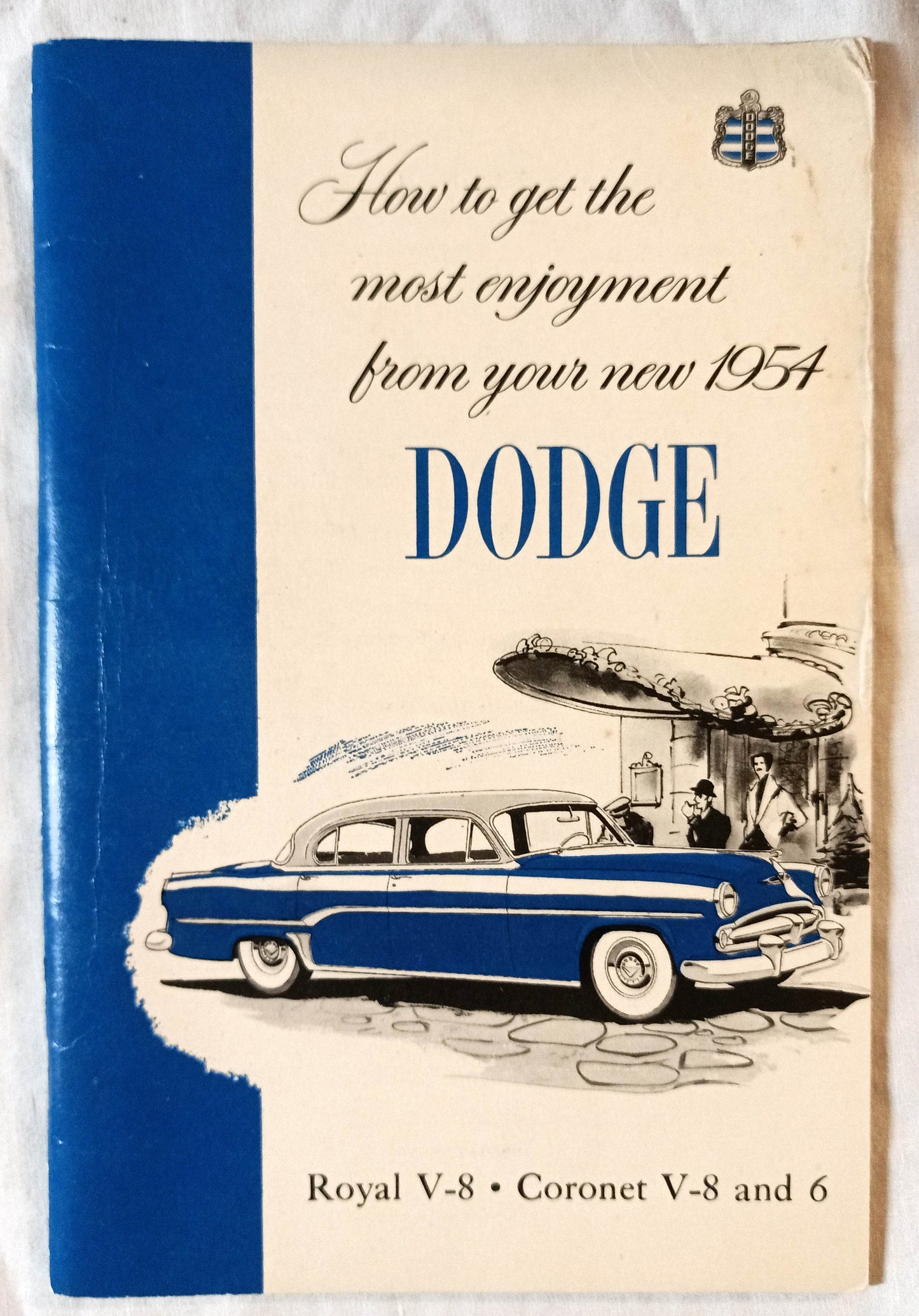 1954 Dodge Royal V-8 Coronet V8/V6 Owner's Manual User Guide - TulipStuff