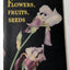 Flowers Fruits Seeds Basic Science Education Series Bertha Parker 1941 - TulipStuff