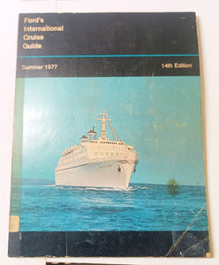 Ford's International Cruise Guide 14th Edition Summer 1977 Paperback - TulipStuff