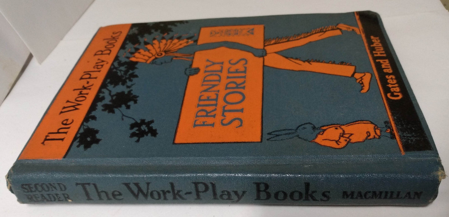Friendly Stories The Work-Play Books Gates and Huber Hardcover 1935 - TulipStuff