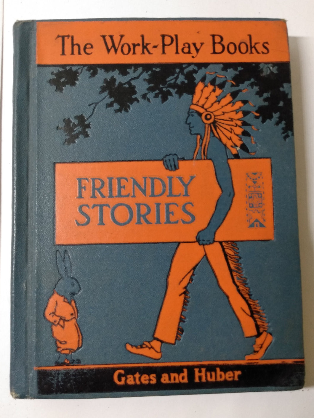 Friendly Stories The Work-Play Books Gates and Huber Hardcover 1935 - TulipStuff