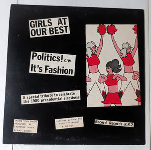 Girls At Our Best Politics b/w It's Fashion 7" Vinyl 45RPM Post Punk 1980 - TulipStuff