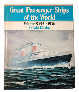 Great Passenger Ships Of The World Volume 5 1951-1976 Arnold Kludas - TulipStuff