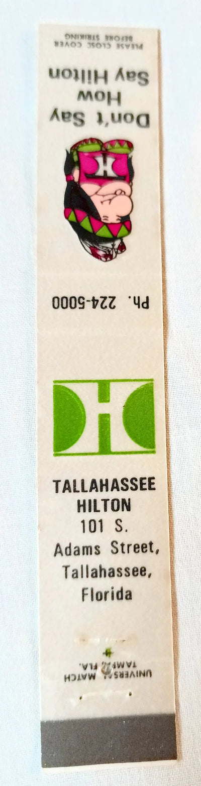 Don't Say How Say Hilton Tallahassee Florida Matchbook Cover 1970's - TulipStuff