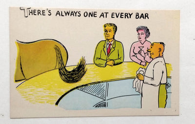 There's Always One At Every Bar Horse's Ass Humor Postcard 1960's - TulipStuff