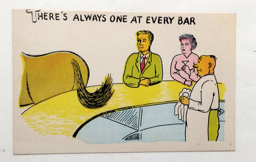 There's Always One At Every Bar Horse's Ass Humor Postcard 1960's - TulipStuff