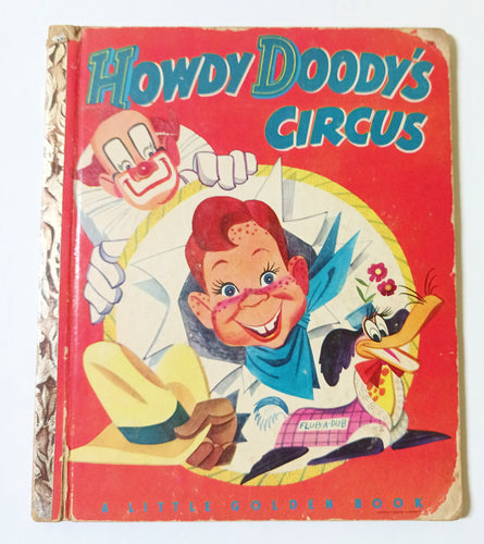 Howdy Doody's Circus Edward Kean Little Golden Book Hardcover 1950 - TulipStuff