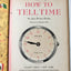 How To Tell Time Jane Werner Watson Little Golden Activity Book 1957 - TulipStuff