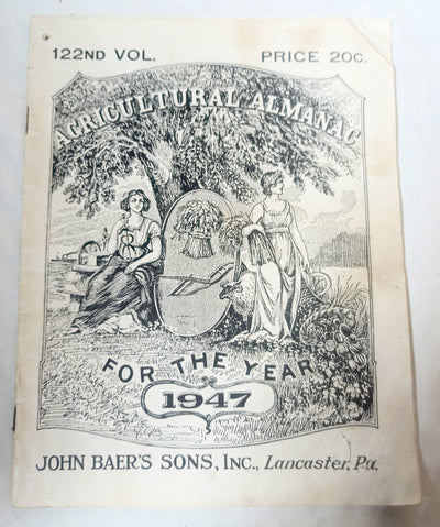 Agricultural Almanac 1947 John Baer's Sons Lancaster PA 122nd Volume - TulipStuff