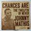 Johnny Mathis Chances Are b/w The Twelfth of Never 7" Vinyl 1957 - TulipStuff