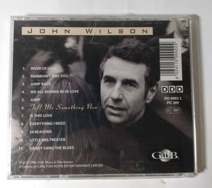 John Wilson Tell Me Something New Rock Album CD GIB 1999 - TulipStuff