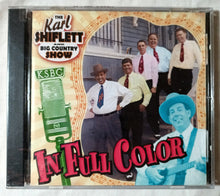 Load image into Gallery viewer, The Karl Shiflett And Big Country Show In Full Color Album CD 2001 - TulipStuff
