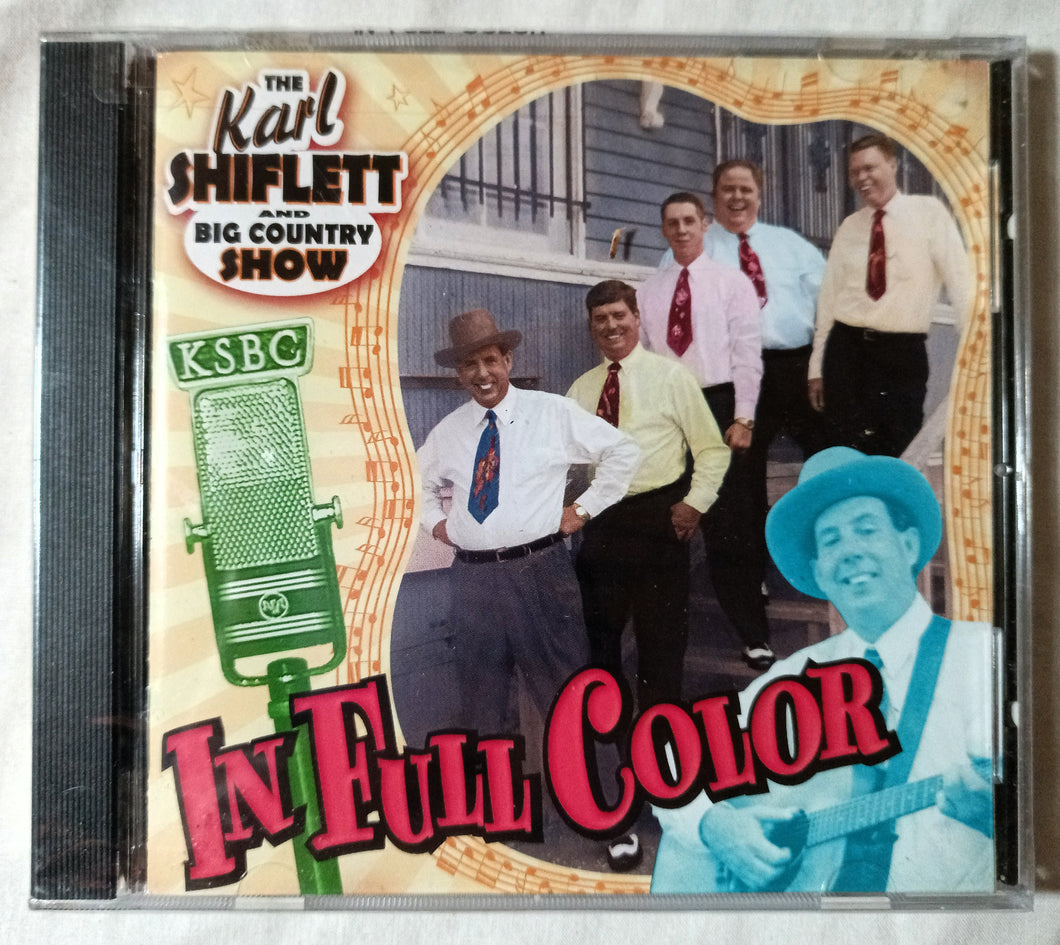 The Karl Shiflett And Big Country Show In Full Color Album CD 2001 - TulipStuff