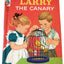 Larry The Canary Ellen Wilkie Rand McNally Elf Book Hardcover 1959 - TulipStuff