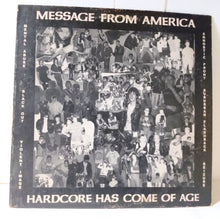 Load image into Gallery viewer, Message From America - Hardcore Has Come Of Age Vinyl 12&quot; LP 1985 - TulipStuff
