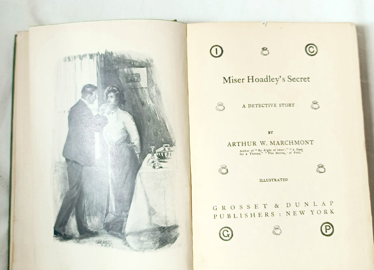 Miser Hoadley's Secret A Detective Story Arthur W. Marchmont 1902 - TulipStuff