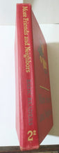 Load image into Gallery viewer, More Friends And Neighbors Basic Readers Grade 2 Hardcover 1946-47 Edition - TulipStuff
