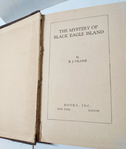 The Mystery Of Black Eagle Island by E.J. Craine Hardcover 1939 - TulipStuff