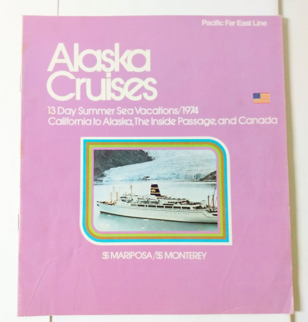 Pacific Far East Line Mariposa Monterey 1974 Alaska Cruises Brochure - TulipStuff
