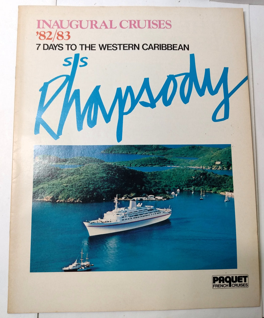 Paquet French Cruises ss Rhapsody Inaugural Cruises 1982-83 Brochure - TulipStuff