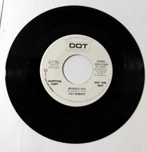 Load image into Gallery viewer, Pat Roberts Rhythm Of The Rain Country 7&quot; Vinyl Dot Records Promo 1972 - TulipStuff
