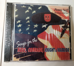 Penny Neff Songs For The Hero Comrade Knight & Warrior Patrotic CD 1998 - TulipStuff