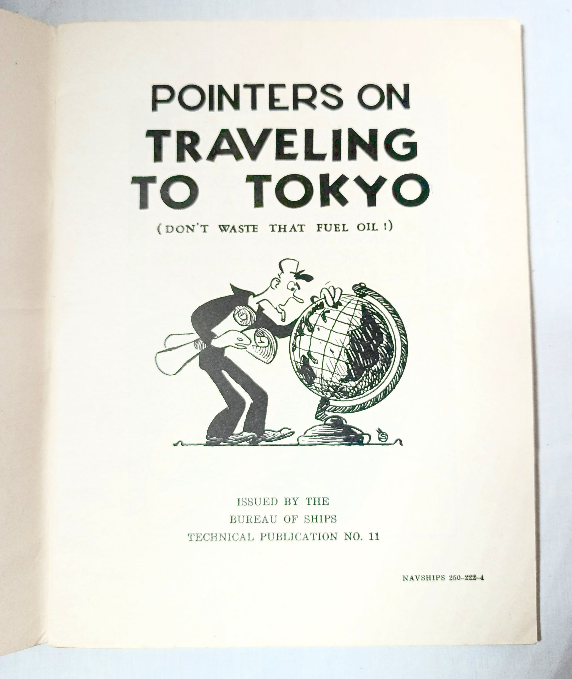 Pointers On Traveling To Tokyo Don't Waste That Fuel Oil US Navy 1945 - TulipStuff