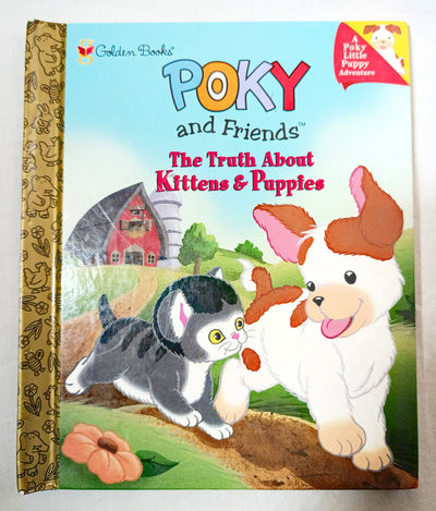Poky And Friends The Truth About Kittens And Puppies Golden Books 1999 - TulipStuff