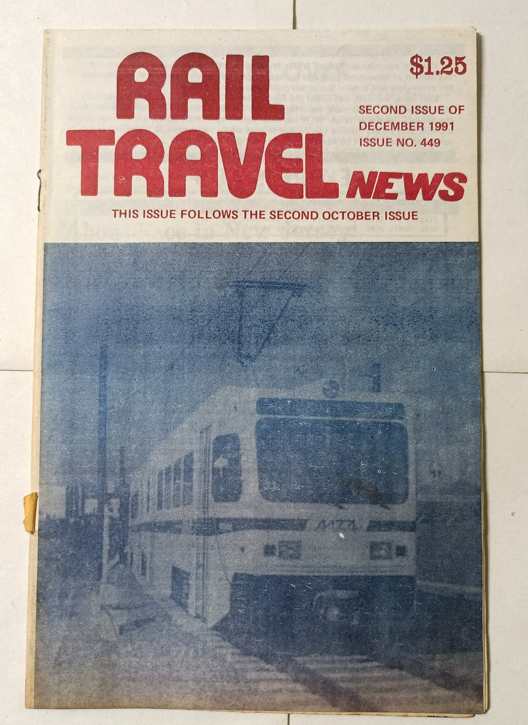 Rail Travel News Issue #449 December 1991 Passenger Train Newsletter - TulipStuff