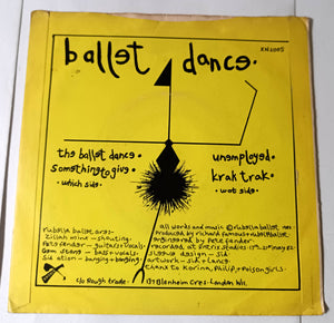 Rubella Ballet - Ballet Dance Gothic Anarcho-Punk 7" Vinyl Xntrix 1982 - TulipStuff