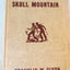 The Hardy Boys The Secret Of Skull Mountain Franklin W Dixon 1957 - TulipStuff