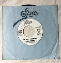 Load image into Gallery viewer, Simon Byrne I&#39;m Only Dreaming Pop Rock 7&quot; Vinyl 1986 Epic Promo - TulipStuff
