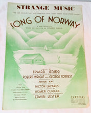 Load image into Gallery viewer, Song Of Norway Operetta Edvard Grieg Strange Music Sheet Music 1944 - TulipStuff
