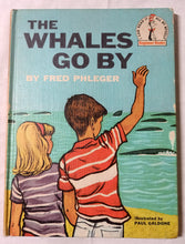 Load image into Gallery viewer, The Whales Go By Fred Phleger Beginner Books Hardcover 1959 - TulipStuff
