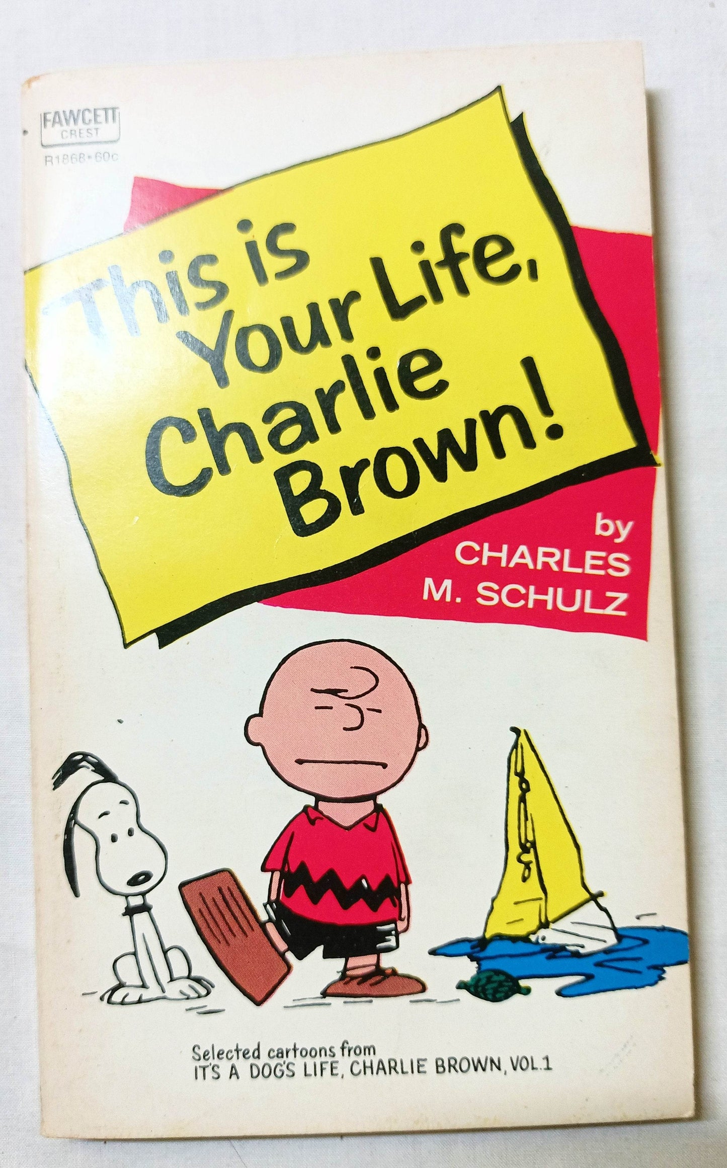This Is Your Life Charlie Brown Peanuts Charles M Schulz Fawcett 1962 - TulipStuff