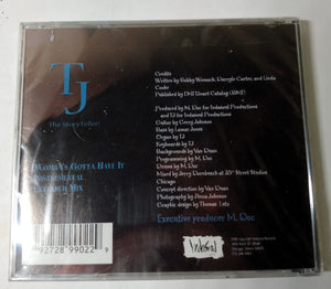 TJ The Storyteller Woman's Gotta Have It RnB Maxi-Single CD 2000 - TulipStuff