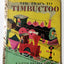 The Train To Timbuctoo Margaret Wise Brown Little Golden Book 1951 - TulipStuff