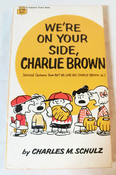 We're On Your Side Charlie Brown Peanuts Charles M Schulz Fawcett 1971 - TulipStuff