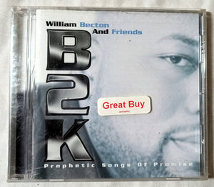 William Becton And Friends B2K Prophetic Songs Of Promise Album CD 2000 - TulipStuff