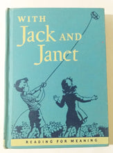 Load image into Gallery viewer, With Jack And Janet Reading For Meaning Grade 1 Level 1 Hardcover 1949 - TulipStuff
